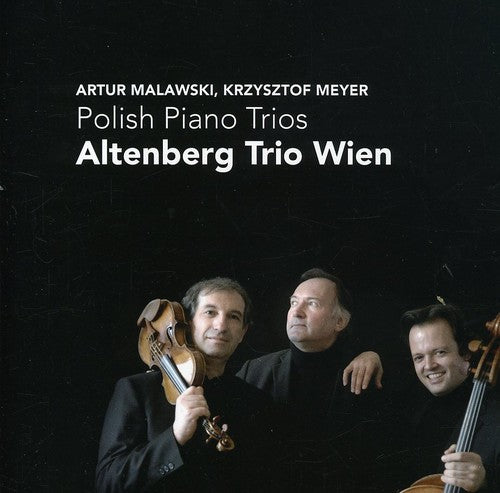 Malawski / Meyer / Altenberg Trio Wien / Ganz: Polish Piano Trios