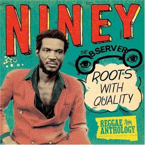 Niney the Observer: Roots With Quality [Brilliant Box]