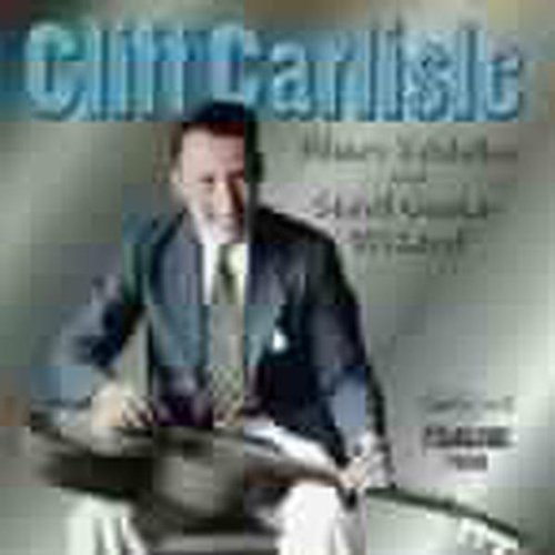 Carlisle, Cliff: Blues Yodeler & Steel Guitar Wizard