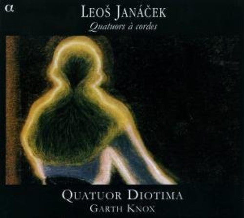 Janacek / Quatuor Diotima / Sluchin / Zhao / Knox: String Quartets