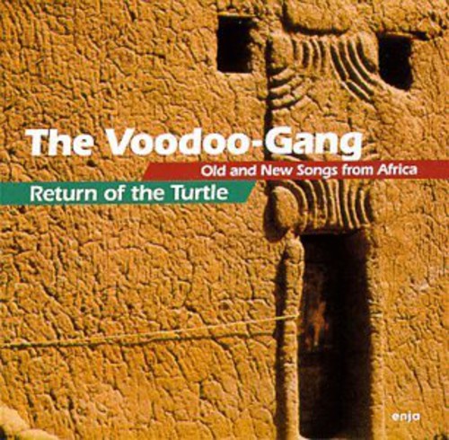 Voodoo-Gang: Return of Turtle: Old & New Songs from Africa