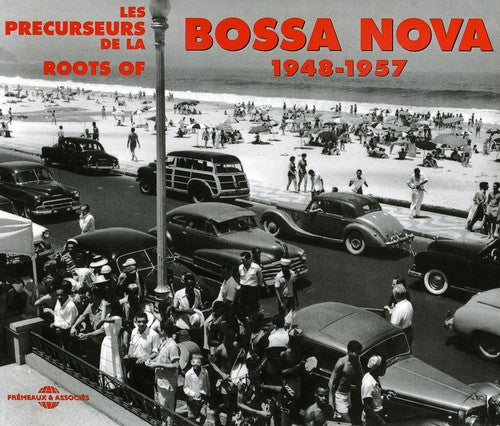 Bossa Nova 1948-57: Bossa Nova 1948-57