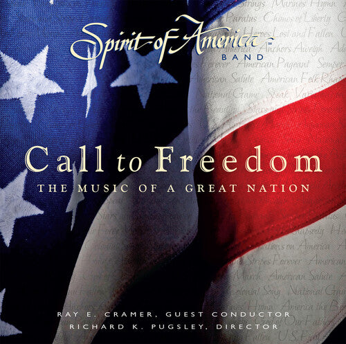 Spirit of America / Ray Cramer Ensemble: Call to Freedom: The Music of a Great Nation