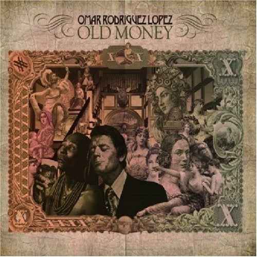 Lopez, Omar Rodriguez: Old Money