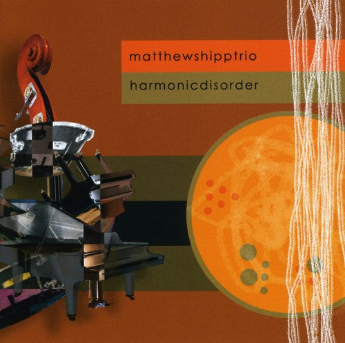 Shipp, Matthew: Harmonic Disorder