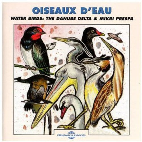 Huguet, Pierre / Sounds of Nature: Water Birds