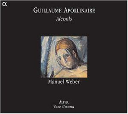 Apollinaire / Weber: Alcools