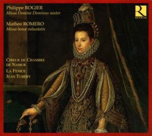 Rogier / Romero / Namur Chamber Choir / La Fenice: Masses