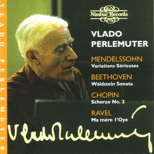 Ravel / Beethoven / Chopin / Perlemuter: Vlado Perlemuter