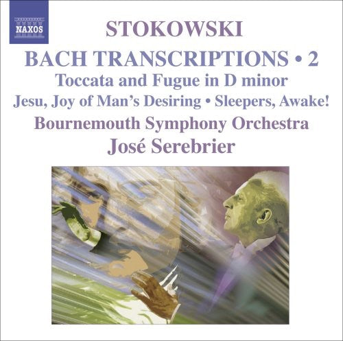 Stokowski / Bournemouth So / Serebrier: Bach Transcriptions 2