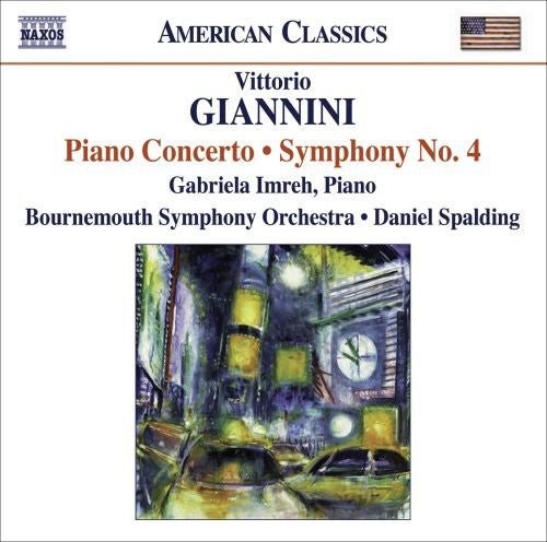 Giannini / Imreh / Bournemouth So / Spalding: Piano Concerto / Symphony No. 4