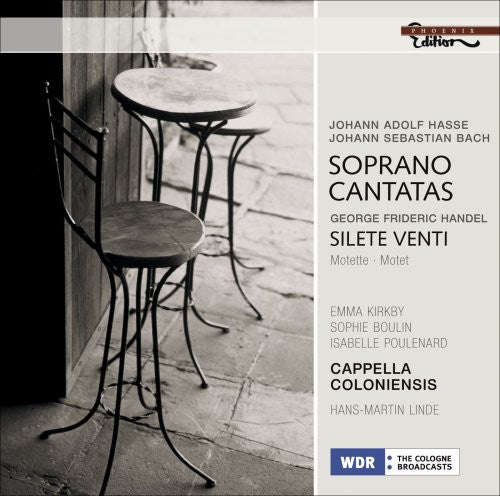 Handel / Hasse / Bach, J.S. / Kirby / Boulin: Soprano Cantatas