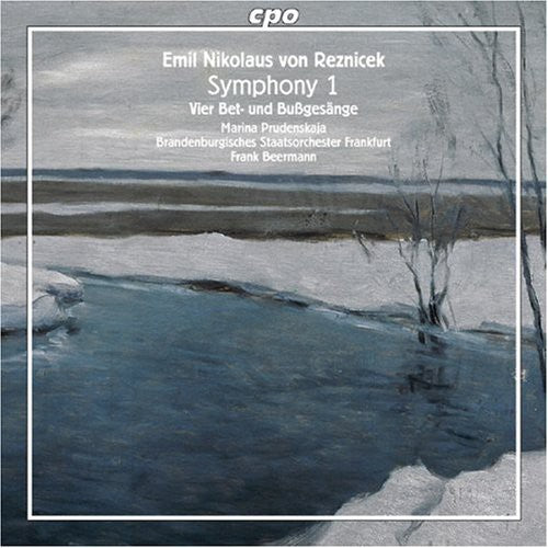 Reznicek / Prudenskaja / Brandenburgisches Orch: Symphony No. 1 / Vier Bet-Und Bussgesange