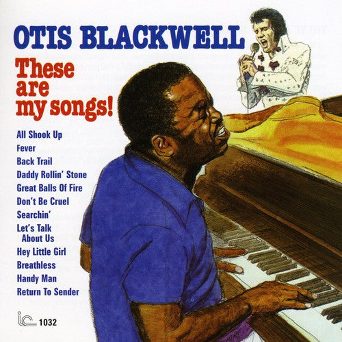 Blackwell, Otis: These Are My Songs