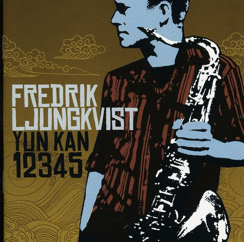 Ljungkvist, Fredrik: Yun Kan 12345