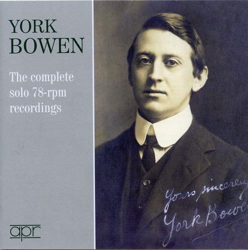 Bowen, York: Complete Solo 78-RPM Recordings