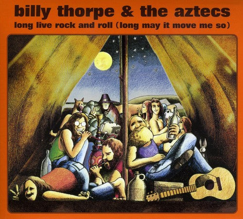 Thorpe, Billy / Aztecs: Long Live Rock and Roll