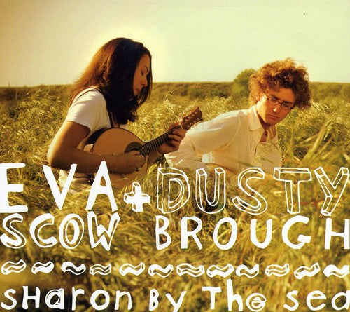 Scow, Eva / Brough, Dusty: Sharon By the Sea