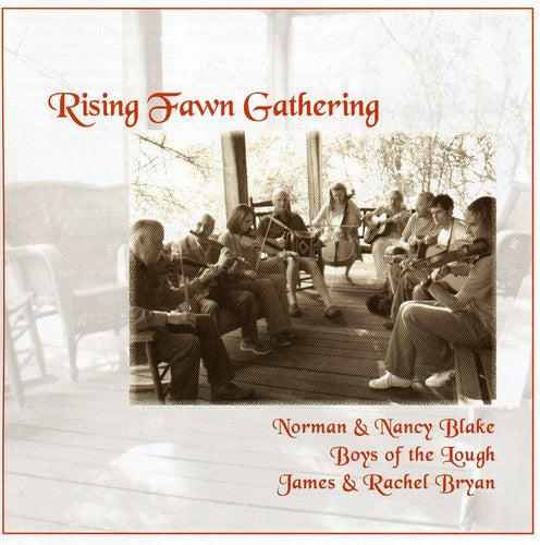 Blake, Norman / Blake, Nancy / Boys of the Lough: Rising Fawn Gathering