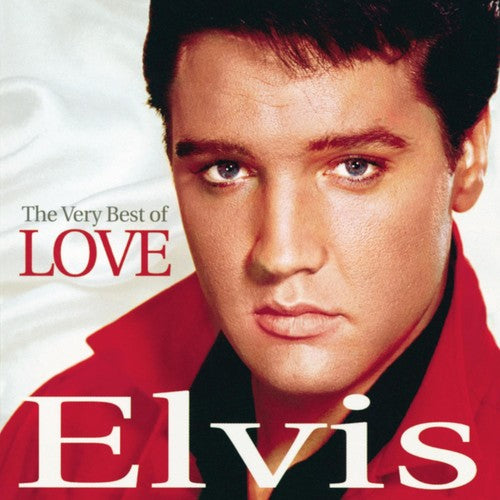 Presley, Elvis: The Very Best Of Love