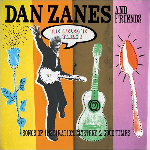 Zanes, Dan: Welcome Table: Songs Of Inspiration Mystery and Good Times