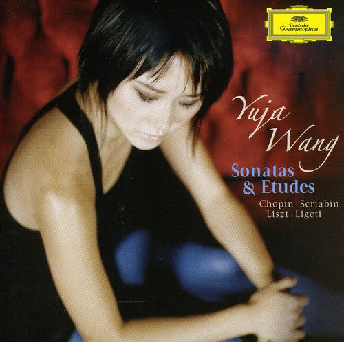 Wang, Yuja / Chopin / Scriabin / Liszt / Ligeti: Sonatas & Etudes