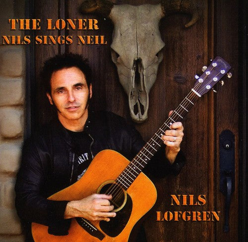 Lofgren, Nils: The Loner: Nils Sings Neil