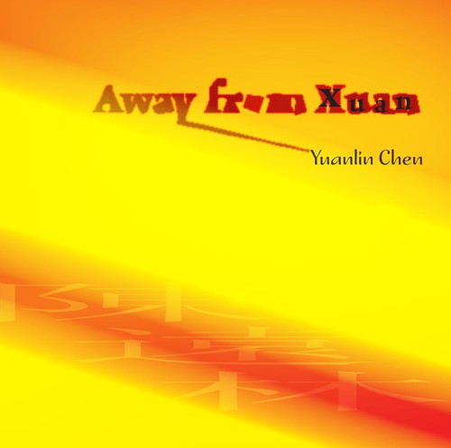 Chen, Yuanlin: Away from Xuan