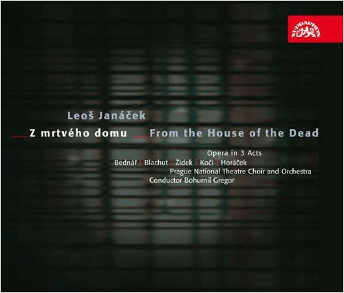 Janacek / Bednar / Blachut / Zidek / Horacek: From the House of the Dead