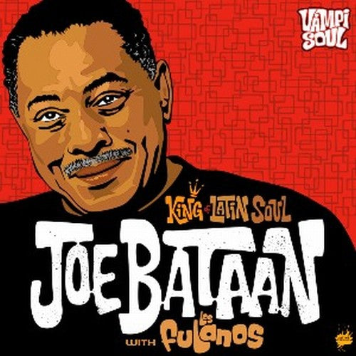 Bataan, Joe / Los Fulanos: King of Latin Soul