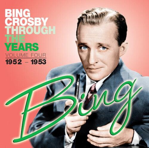 Crosby, Bing: Through the Years: Volume Three (1951-1952)