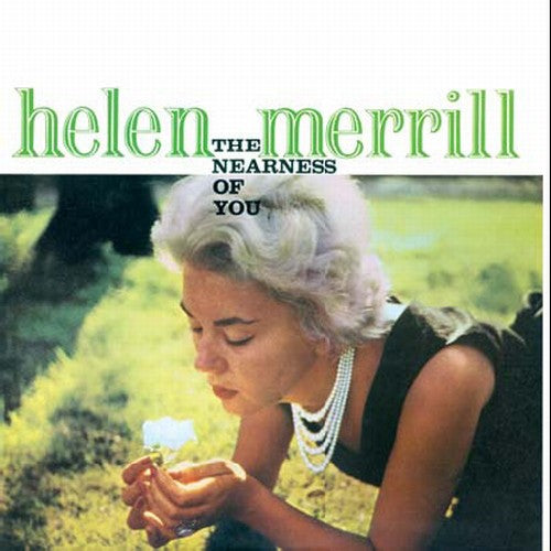 Merrill, Helen: Nearness of You/Youve Got a Date with the Blues