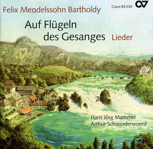 Mendelssohn / Mammel / Schoonderwoerd: Mendelssohn Auf Flugein Des Gesanges