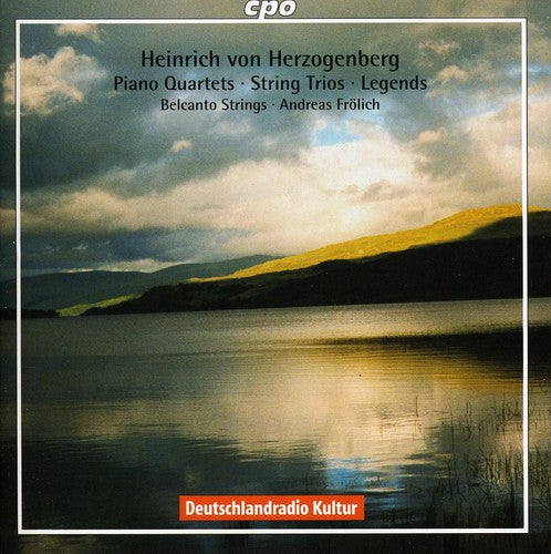 Herzogenberg / Frolich / Belcanto Strings: Piano Quartets / String Trios / Legends