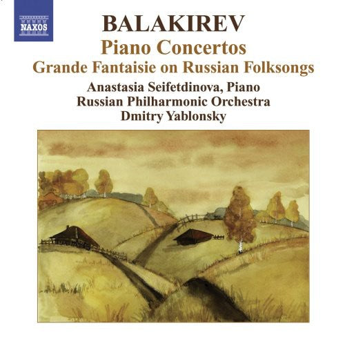 Balakirev / Seifetdinova / Russian Po / Yablonsky: Piano Concertos / Grande Fantasie on Russian Folk