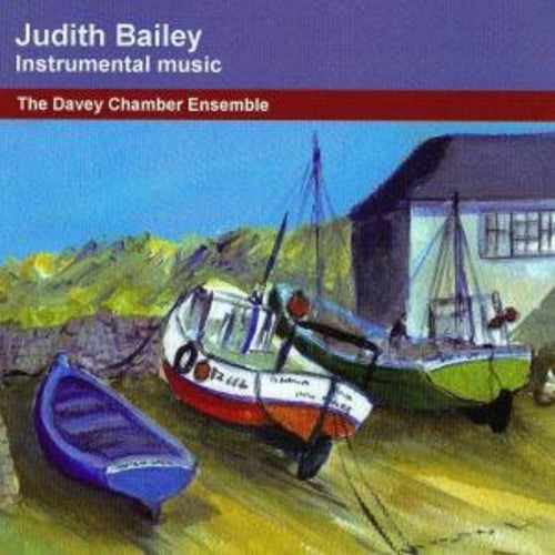 Bailey / Davey Chamber Ensemble: Instrumental Music