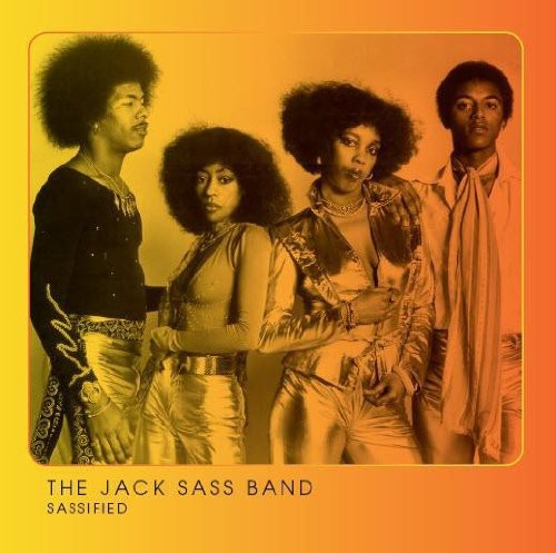 Jack Sass Band: Sassified (Unreleased Edition)