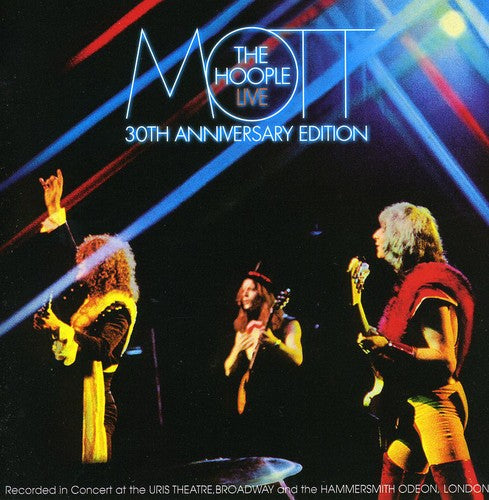 Mott the Hoople: Live: 30th Anniversary Edition