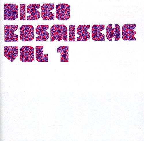 Disco Kosmische 1 / Various: Disco Kosmische 1 / Various