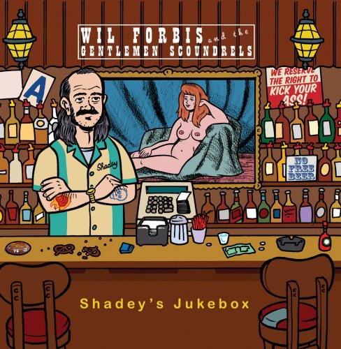 Forbis, Wil / Gentlemen Scoundrels: Shadey's Jukebox