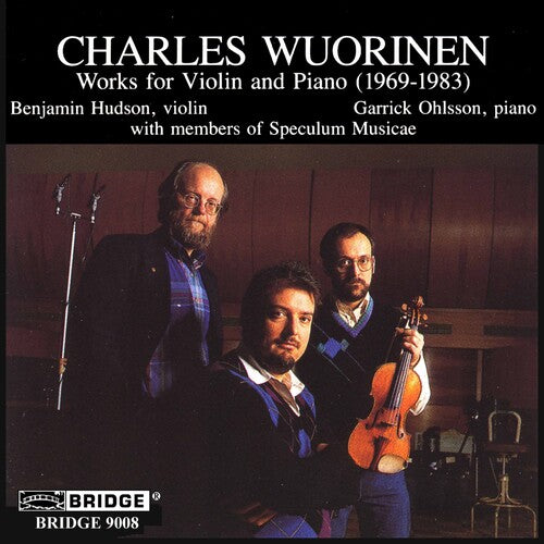 Wuorinen / Hudson / Ohlsson: Works for Violin & Piano