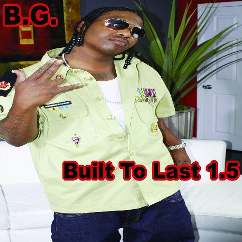 B.G.: Built to Last 1.5