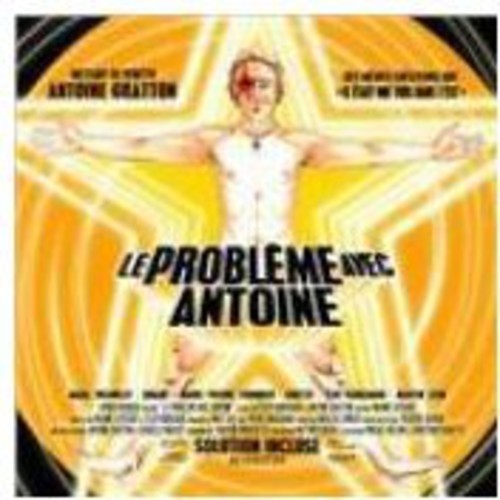 Gratton, Antoine: Probleme Avec Antoine