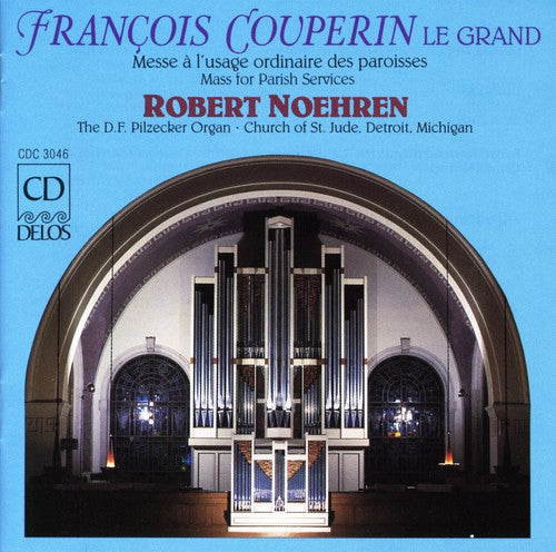 Couperin / Noehren: Balbastre/Couperin : Mass [Pilzecker Organ]