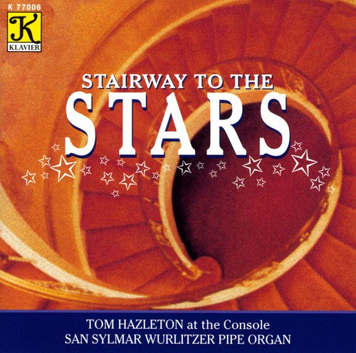 Hazleton, Tom / Alexander's Ragtime Band: Stairway to the Stars