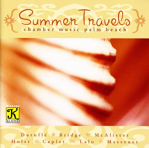 Durufle / Bridge / McAlister / Holst / Caplet: Summer Travels