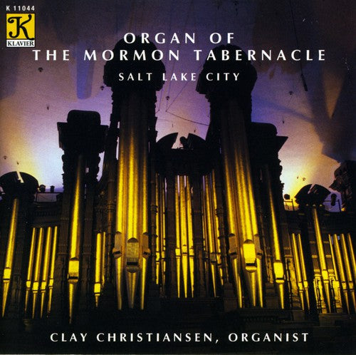 Christiansen, Clay: Organ of the Mormon Tabernacle