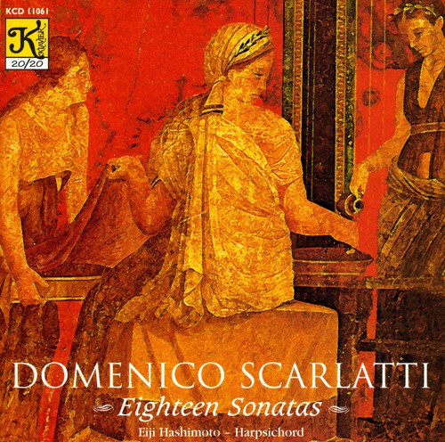 Scarlatti / Hashimoto: 18 Sonatas