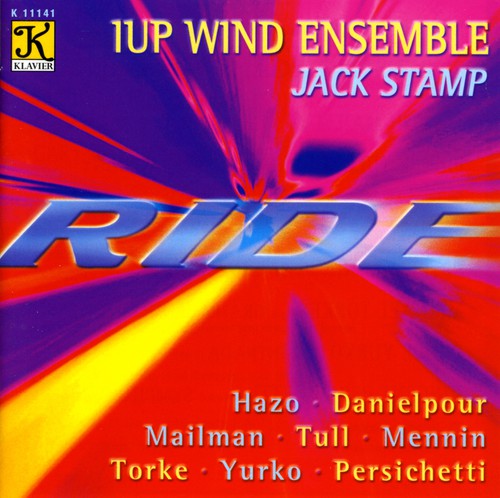 1Up Wind Ensemble / Stamp / Hazo / Danielpour: Ride