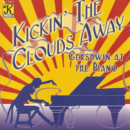 Gershwin, George: Kickin' The Clouds Away